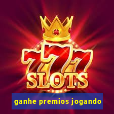 ganhe premios jogando