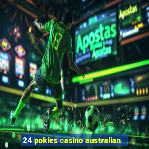 24 pokies casino australian