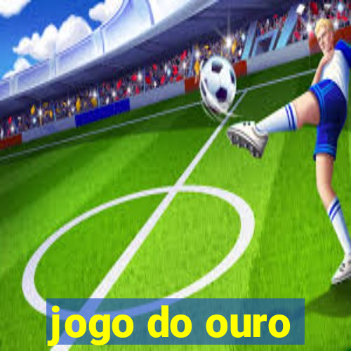 jogo do ouro