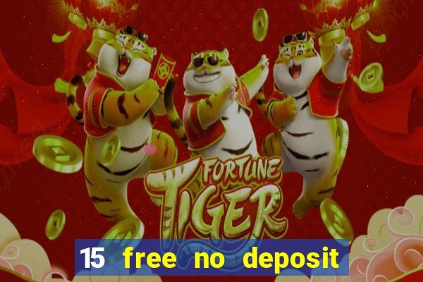 15 free no deposit casino to win real money