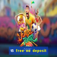 15 free no deposit casino to win real money