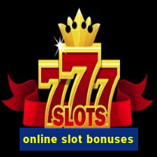 online slot bonuses