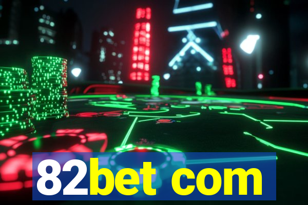 82bet com