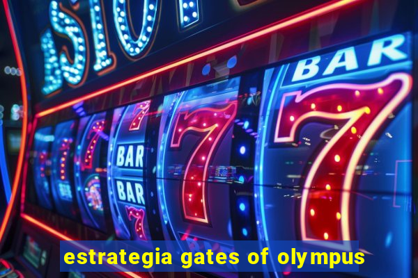 estrategia gates of olympus