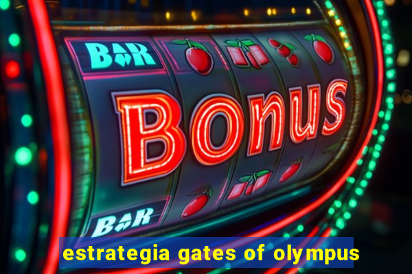 estrategia gates of olympus