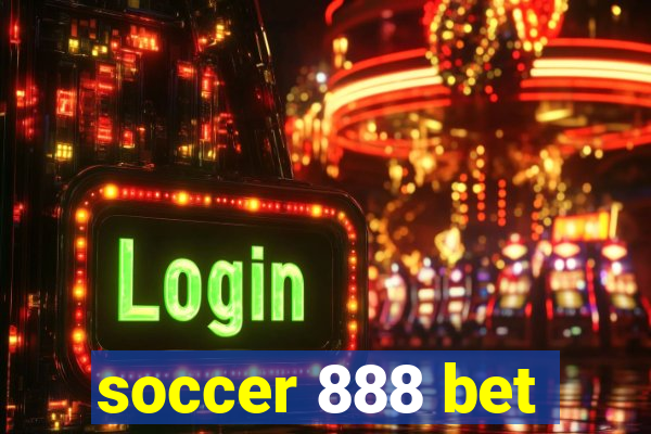 soccer 888 bet