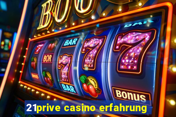 21prive casino erfahrung