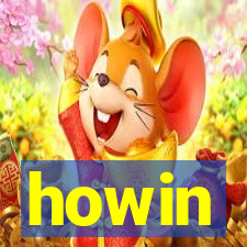 howin