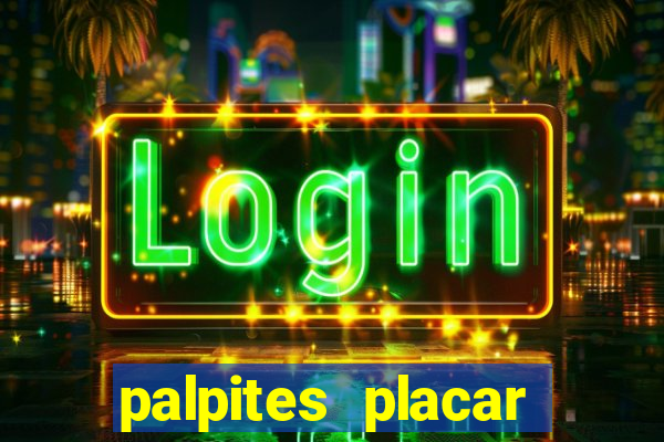 palpites placar exato dos jogos de amanhã