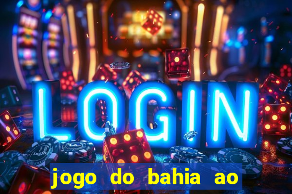 jogo do bahia ao vivo sbt