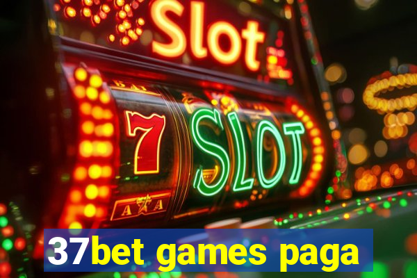 37bet games paga