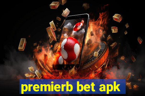 premierb bet apk