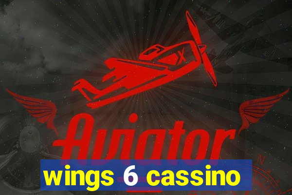 wings 6 cassino