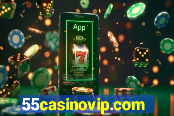 55casinovip.com