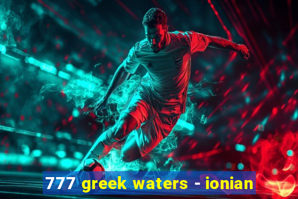 777 greek waters - ionian