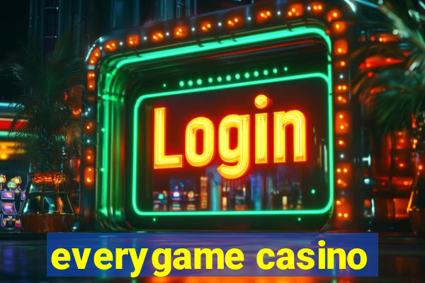 everygame casino