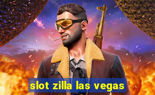 slot zilla las vegas