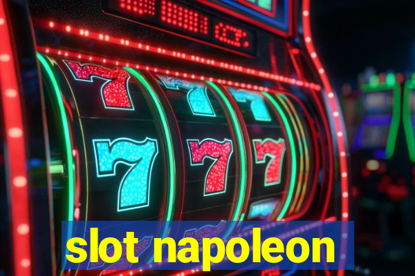 slot napoleon