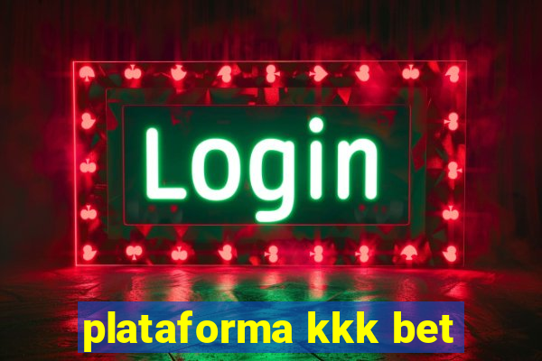 plataforma kkk bet