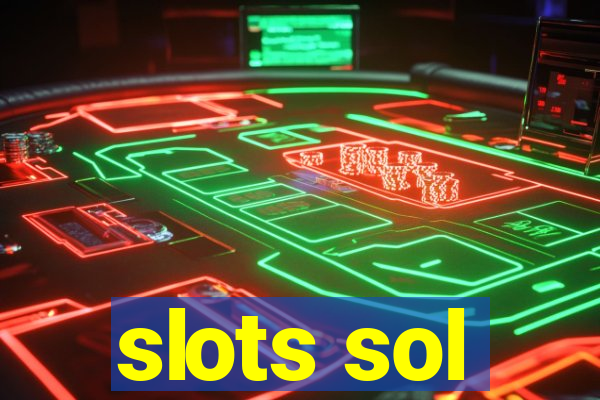 slots sol