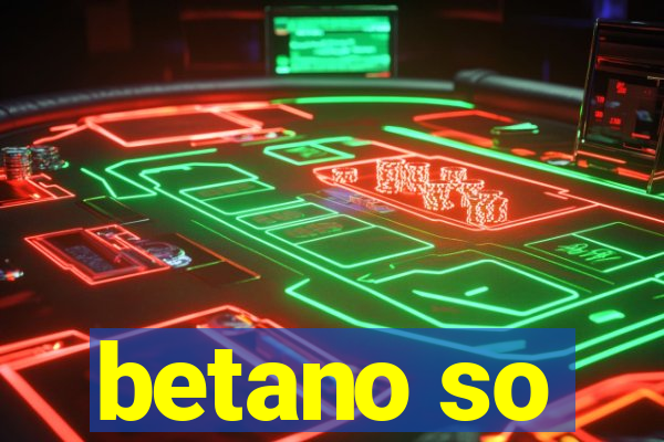 betano so