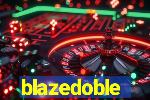 blazedoble