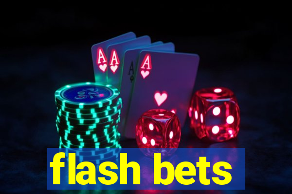 flash bets