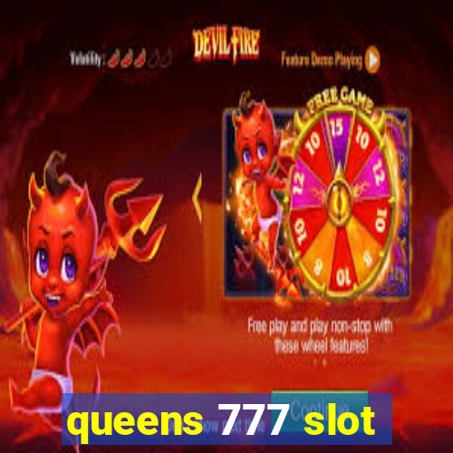 queens 777 slot