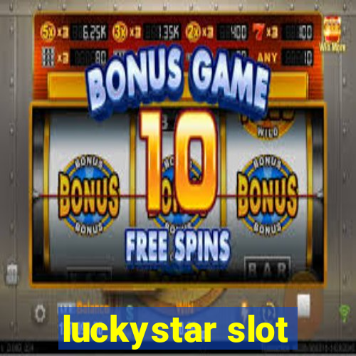 luckystar slot