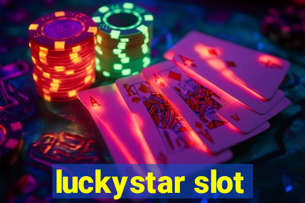 luckystar slot