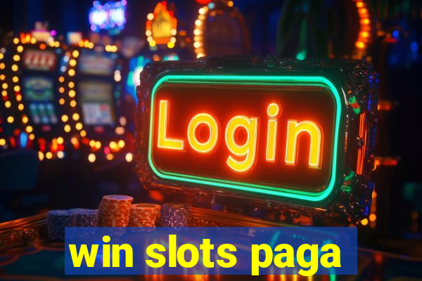 win slots paga