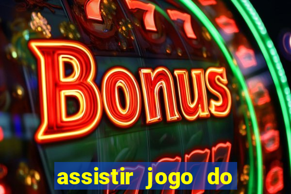 assistir jogo do corinthians ao vivo hoje multi