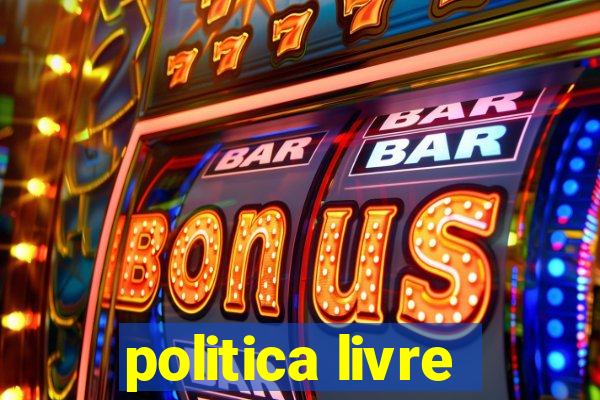 politica livre