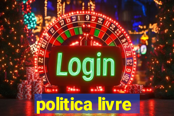 politica livre