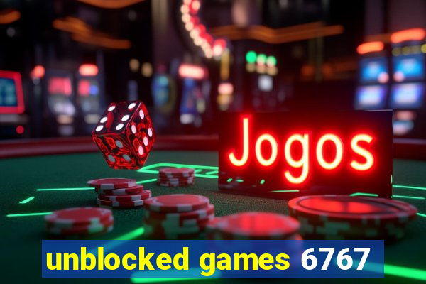 unblocked games 6767