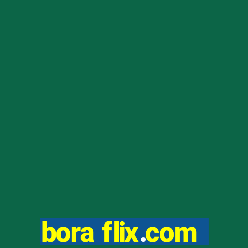 bora flix.com