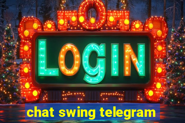 chat swing telegram