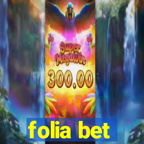 folia bet