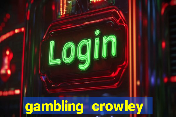 gambling crowley truck stop casino