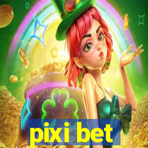 pixi bet