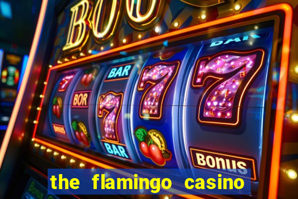 the flamingo casino in las vegas