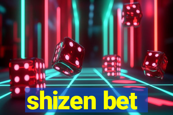 shizen bet