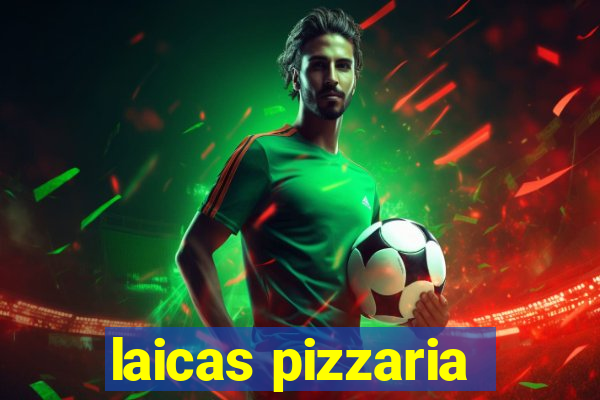 laicas pizzaria