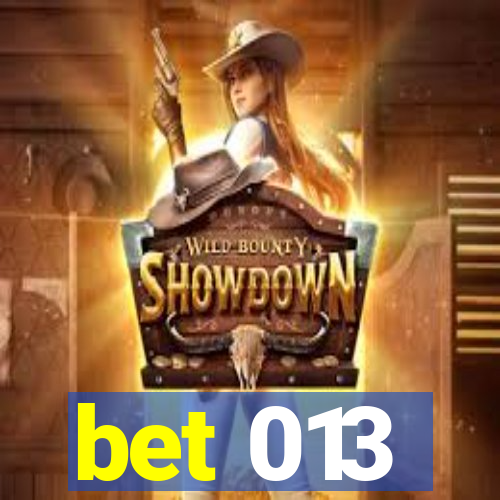 bet 013