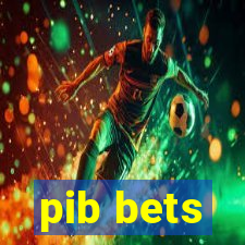 pib bets