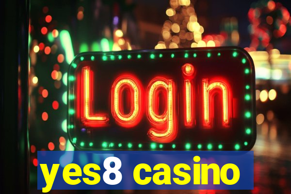 yes8 casino