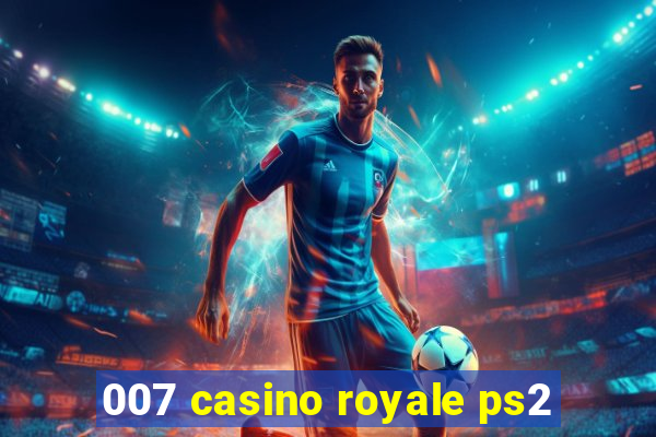 007 casino royale ps2