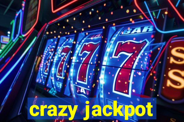 crazy jackpot