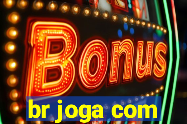 br joga com