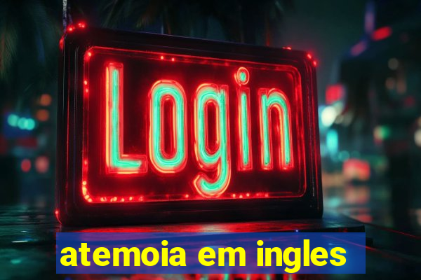 atemoia em ingles